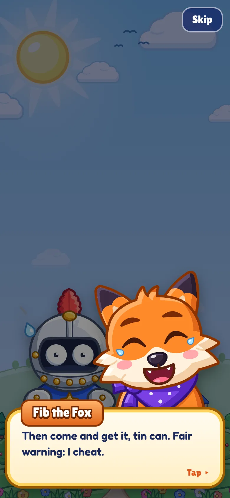 Story scene: Fib the fox laughs next to Sir Pip and says: Then come and get it, tin can. Fair warning: I cheat.